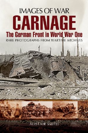 [Images of War 00] • Carnage the German Front in World War One